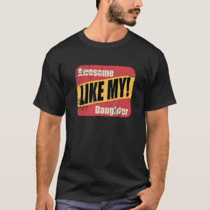 geweldige zoals mijn dochtertje vaderdag juni 2023 t-shirt