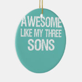 Geweldige zoals mijn drie zons boys mam pap Keramisch Ornament (Rechts)