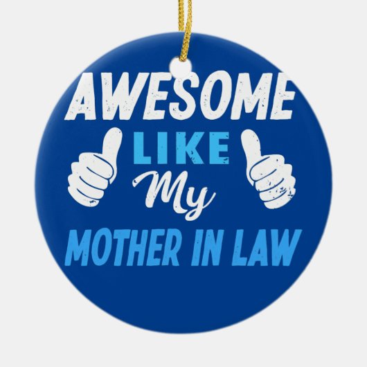 Geweldige zoals mijn moeder in de wet keramisch ornament (Voorkant)