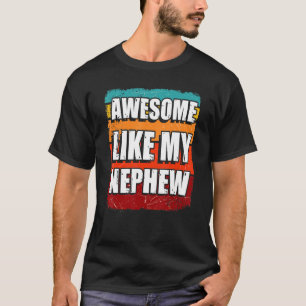 Geweldige zoals mijn neefje Retro voor Uncle Aun T-shirt