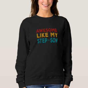 Geweldige zoals mijn Stap Son Step Mam & Step Pa R Trui