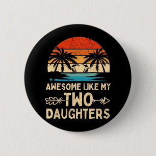 Geweldige Zoals Mijn Twee Dochter Cadeaus Mannen G Ronde Button 5,7 Cm