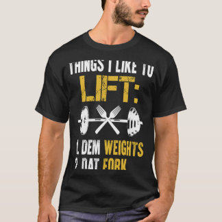 Gewicht hefinrichting Gezegden Lift dat Fork Gym F T-shirt