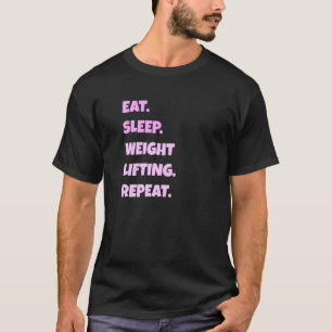 Gewicht Lifting Png Eat Sleep Sports Herhaal voor T-shirt