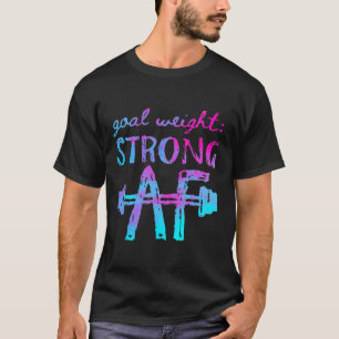 Gewicht van het doel Sterke Af-werkout Motivatie T-shirt