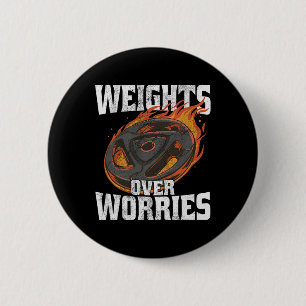 Gewichten boven zorgen - Gewichtheffen Workout Fit Ronde Button 5,7 Cm