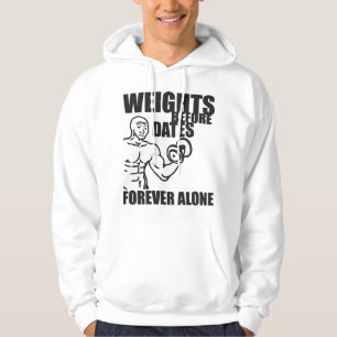 Gewichten voor datums - Voor altijd alleen - Meme  Hoodie