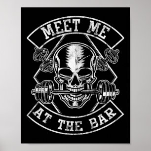 Gewichtheffen Bodybuilding Ontmoet me bij de Bar P Poster
