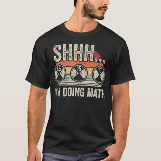 Gewichtheffen Retro Shhh Ik doe Wiskunde Gy T-shirt