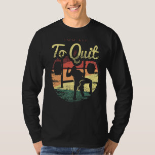 Gewichtsverhogend Gezegde voor een werkuitlozing T-shirt
