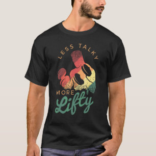 Gewichtsverhogend Gezegde voor een werkuitlozing T-shirt