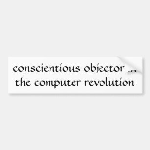 Gewijde objecteur in de computerrevolutie bumpersticker