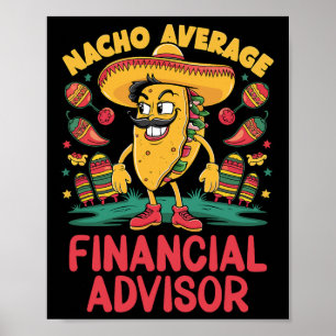 Gewone Nacho Financiële Adviseur Cinco De Mayo Mex Poster