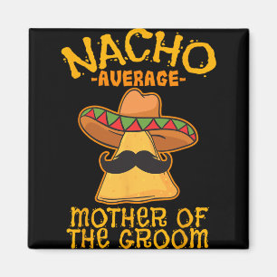 Gewone Nacho-moeder Van De Bruidegom Mexicaanse Ci Magneet