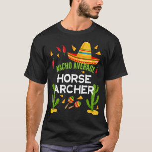 Gewone Nacho Paard Boogschutter Cinco De Mayo T-shirt