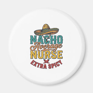 Gewone Nacho-verpleegster Extra pittig Funny Nurse Magneet