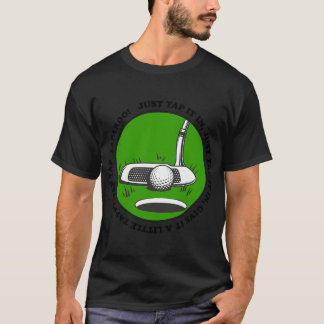 Gewoon Aantikken, Geef het een Klein Tappie, Tap T T-shirt