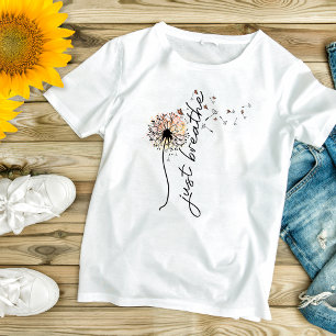 Gewoon Ademhalen Paardenbloem Vlinder Inspiratie Y T-shirt