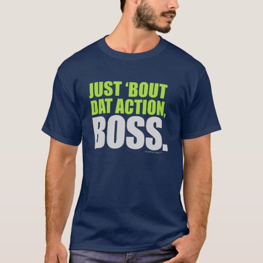 Gewoon 'Bout Data Action Bos Over dat Action Quote T-shirt (Voorkant)