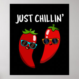 Gewoon Chillin Funny Chili Peppers Pun Dark BG Poster