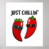 Gewoon Chillin Funny Red Hot Chili Peppers Pun Poster (Voorkant)