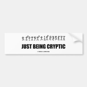 Gewoon cryptisch zijn (cryptografie dansend Mannen Bumpersticker