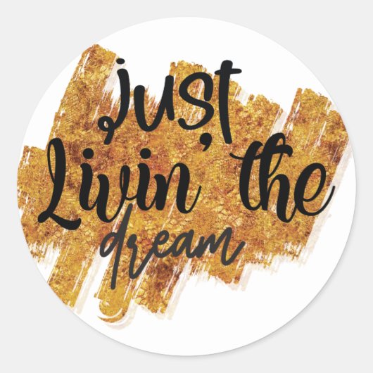 Gewoon de droom beleven ronde sticker (Voorkant)