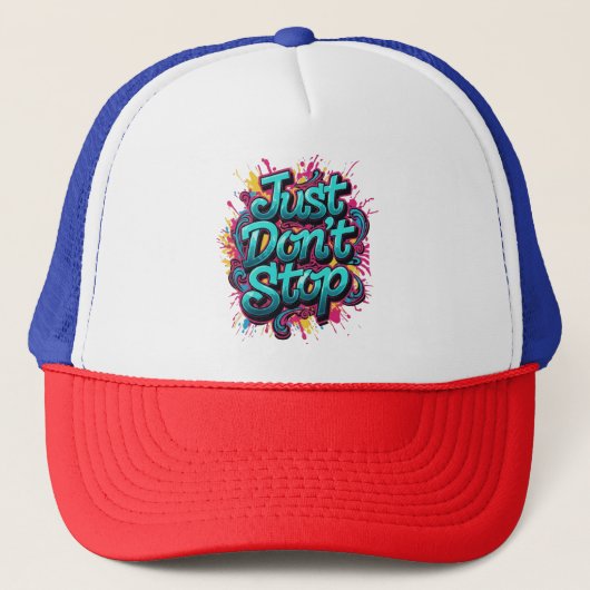 Gewoon Doorgaan – Krachtige Graffiti Typografie St Trucker Pet (Voorkant)
