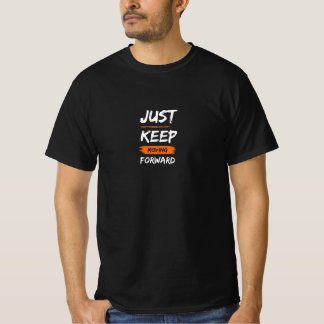 Gewoon Doorgaan Motivatie Quote T-Shirt
