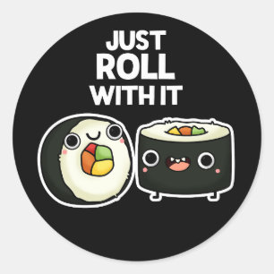 Gewoon doorlopen met het grappige Sushi Roll Pun D Ronde Sticker