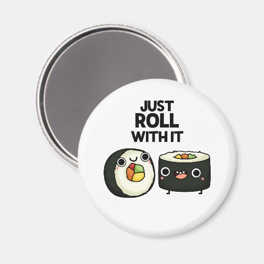 Gewoon doorlopen met het grappige Sushi Roll Pun Magneet (Voorkant / Achterkant)