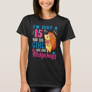 Gewoon een 15-jarig meisje dat houdt van egels 15t t-shirt
