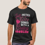Gewoon een andere wijndrinker met een kantelproble t-shirt (Voorkant)