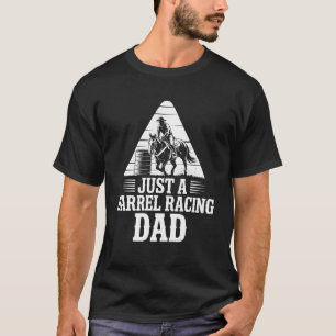 Gewoon een Barrel Racing vader, paardrijder ruiter T-shirt