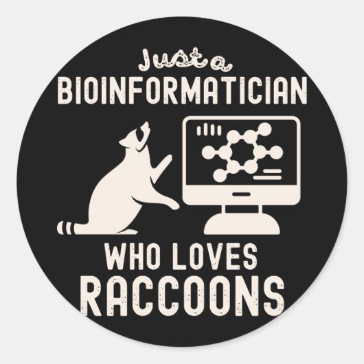 Gewoon een bio-informaticus die van wasberen houdt ronde sticker (Voorkant)