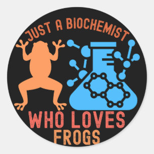 Gewoon een biochemicus die van kikkers houdt ronde sticker