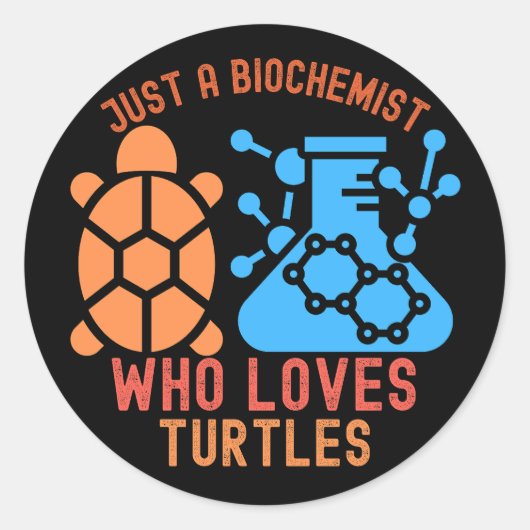 Gewoon een biochemicus die van schildpadden houdt ronde sticker (Voorkant)