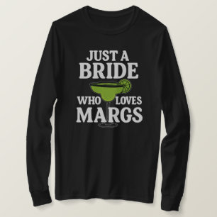 Gewoon een bruid die van Margs houdt T-shirt