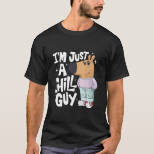 Gewoon een Chill Guy, TikTok Meme, Chill Guy Meme T-shirt