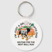 GEWOON EEN CRYPTO DAD Bitcoin Bull Run Vaderdag Sleutelhanger (Voorkant)