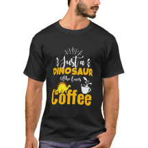 Gewoon een dinosaurus die van koffie houdt – Grapp