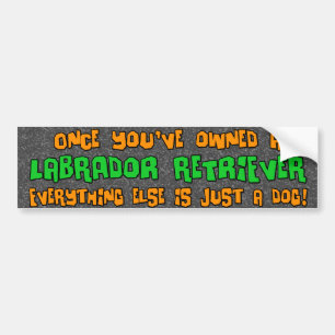Gewoon een Dog Labrador Retriever Bumpersticker