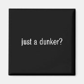 GEWOON EEN DUNKER Fun basketbal Magneet (Voorkant)
