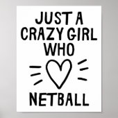 Gewoon een gek meisje dat van netball houdt. poster (Voorkant)