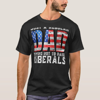 Gewoon een gewone vader die probeert de liberalen t-shirt