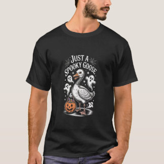 Gewoon Een Griezelige Gans Skelet Geest Pompoen Ha T-shirt