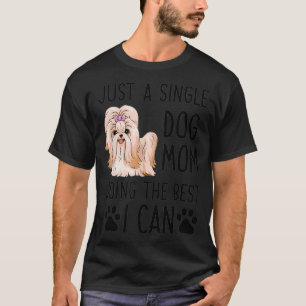 Gewoon één hond die het beste doet wat ik kan verz t-shirt