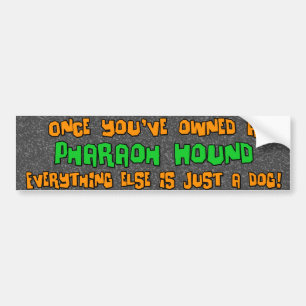 Gewoon een hond Pharaoh Hound Bumpersticker