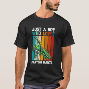 Gewoon een jongen die bidsprinkhanen en insecten v t-shirt