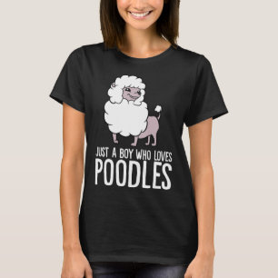 Gewoon een jongen die gek is op poodles Funny Pood T-shirt
